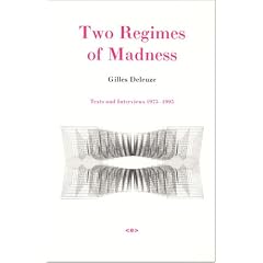 Two Regimes of Madness: Texts and Interviews 1975-1995 (Foreign Agents)