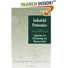 Click here to buy Industrial Proteomics: Applications for Biotechnology and... by  Daniel Figeys.