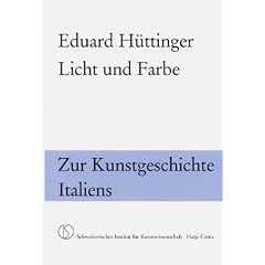 Licht und Farbe - Zur Kunstgeschichte Italiens