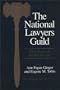 The National Lawyers Guild: From Roosevelt Through Reagan