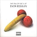 Fruity Bits Of Ivor Biggun