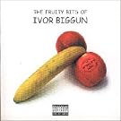 Fruity Bits Of Ivor Biggun