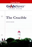 GradeSaver (TM) ClassicNotes The Crucible: Study Guide