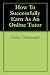 How To Successfully Earn As An Online Tutor (ONLINE TUTORING)