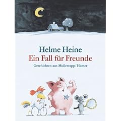 Ein Fall für Freunde. Geschichten aus Mullewapp. (Zum Vorlesen ab 5 J.) (Gebundene Ausgabe)