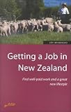 Review Sage Publications  / Getting a Job in New Zealand: Find Well-Paid Work and a Great New Lifestyle (How to)
