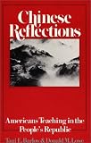 Chinese Reflections: Americans Teaching in the Peoples' Republic