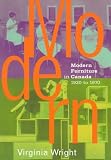 Modern Furniture in Canada: 1920-1970 by Virginia Wright