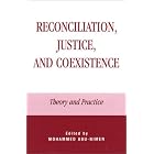 Click here to buy Reconciliation, Justice, and Coexistence: Theory and Practice: Theory and Practice by  Mohammed Abu-Nimer.