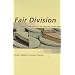 Fair Division: From Cake-Cutting to Dispute Resolution