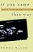 If You Came This Way: A Journey Through the Lives of the Underclass