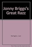 Jonny Briggs and the great razzle dazzle