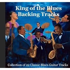 King of the Blues: Royalty Free Backing Tracks - A Collection of Classic Blues Guitar