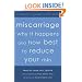 Miscarriage: Why it Happens and How Best to Reduce Your Risks--A Doctor's Guide to the Facts