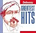 Debussy: Greatest Hits