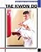Search : Kids' Guide Tae Kwon Do (The Child's World of Sports-Martial Arts)
