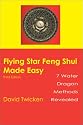 Flying Star Feng Shui Made Easy: Third Edition