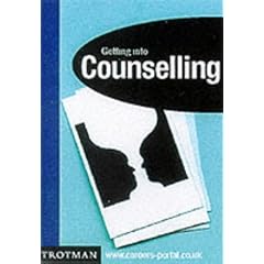 Getting into Counselling (Getting into Career Guides)