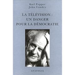La t�l�vision : un danger pour la d�mocratie