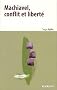Machiavel, conflit et libert�