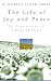 Book The Life of Joy and Peace: An Exposition of Philippians
