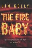 The fire baby