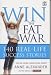 Books : WIN THE FAT WAR: 140 REAL-LIFE SUCCESS STORIES - YOU TOO CAN BE A WEIGHT-LOSS WINNER