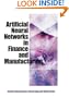 Artificial Neural Networks in Finance and Manufacturing