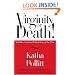 Virginity or Death!: And Other Social and Political Issues of Our Time