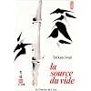 La Source du vide : Enseignements zen