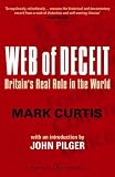 The Web of Deceit: Britain's Real Role in the World