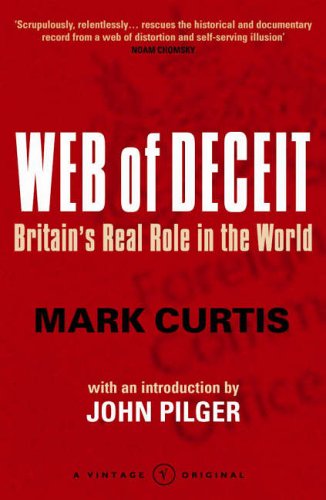 The Web of Deceit: Britain's Real Role in the World