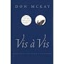Vis a Vis: Fieldnotes on Poetry & Wilderness by Don McKay