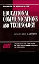 Handbook of Research on Educational Communications and Technology: A Project of the Association for Educational Communications and Technology