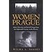 Women of Prague: Ethnic Diversity and Social Change from the Eighteenth Century to the Present