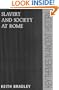 Slavery and Society at Rome (Key Themes in Ancient History)