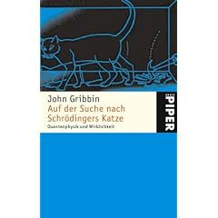 Auf der Suche nach Schr�dingers Katze. Quantenphysik und Wirklichkeit.