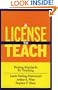 A License to Teach: Raising Standards for Teaching