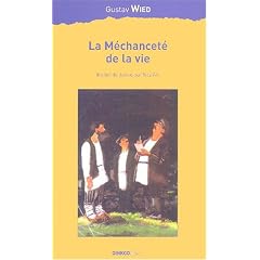 La M�chancet� de la vie