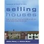 Selling Houses: How to Sell Your House as Quickly as You Can for as Much Money as You Can