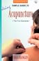 Simple Guide to Using Acupuncture: The Five Elements (Simple Guides, Series 4, Natural Health)