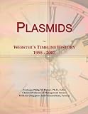 Plasmids: Webster's Timeline History, 1955 - 2007