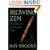 Blowing Zen: Finding an Authentic Life