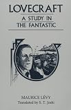 Lovecraft: A Study in the Fantastic