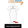 A Call for Injustice: Domestic Violence Against Men'