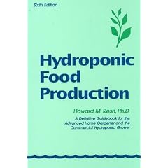 (Hydroponic Food Production: A Definitive Guidebook for the Advanced Home Gardener and the Commercial Hydroponic Grower) By Resh, Howard M. (Author) Hardcover on 01-Sep-2002