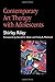 Contemporary Art Therapy with Adolescents