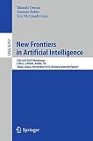 New frontiers in artificial intelligence : JSAI-isAI 2010 Workshops, LENLS, JURISIN, AMBN, ISS, Tokyo, Japan, November 18-19, 2010: revised selected papers