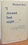 I Dreamt Last Night: New Approach to the Revelations of Dreaming-and Its Uses in Psychotherapy