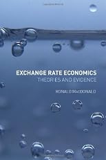 Exchange Rate Economics: Theories and Evidence